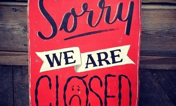 Sorry, we are closed